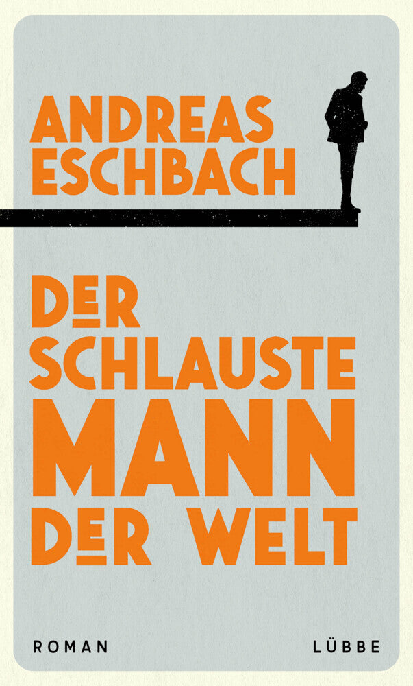 Der schlauste Mann der Welt (Andreas Eschbach)