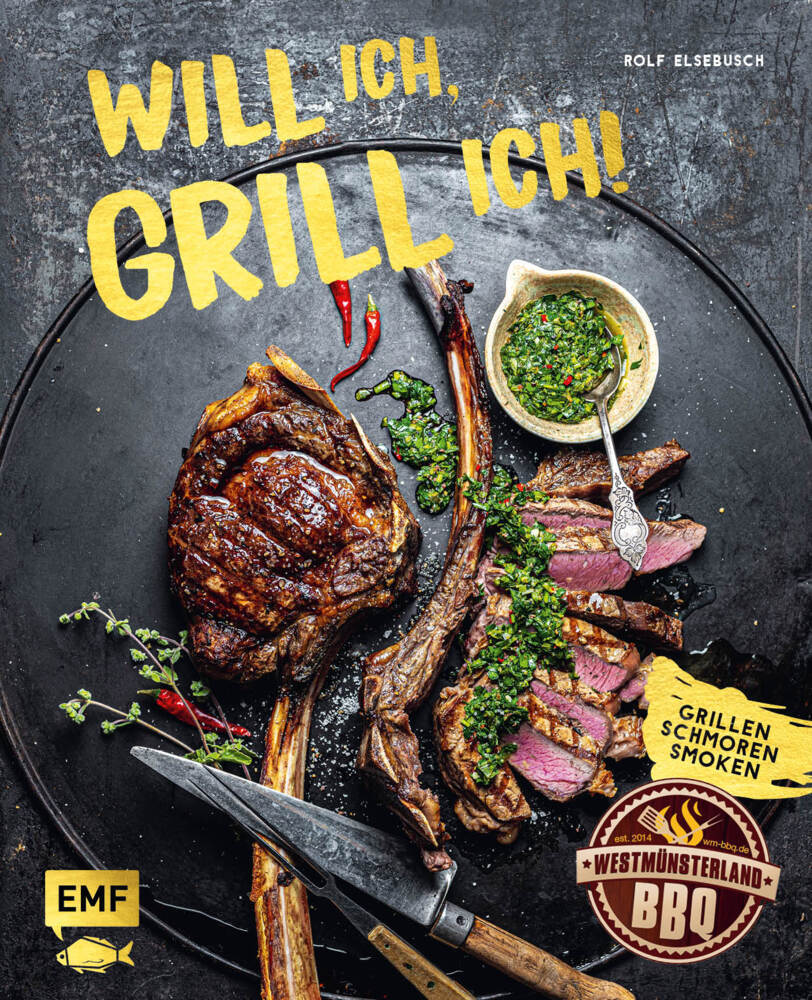 Will ich, grill ich! (Rolf Elsebusch)