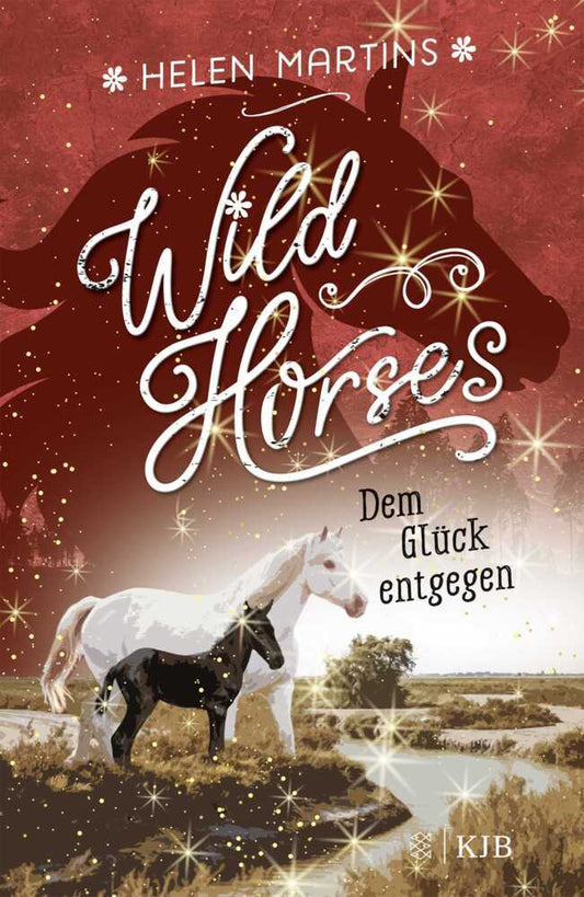 Wild Horses - Dem Glück entgegen (Helen Martins)