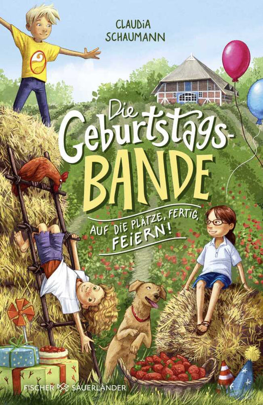 Die Geburtstagsbande. Auf die Plätze, fertig, feiern! (Claudia Schaumann)