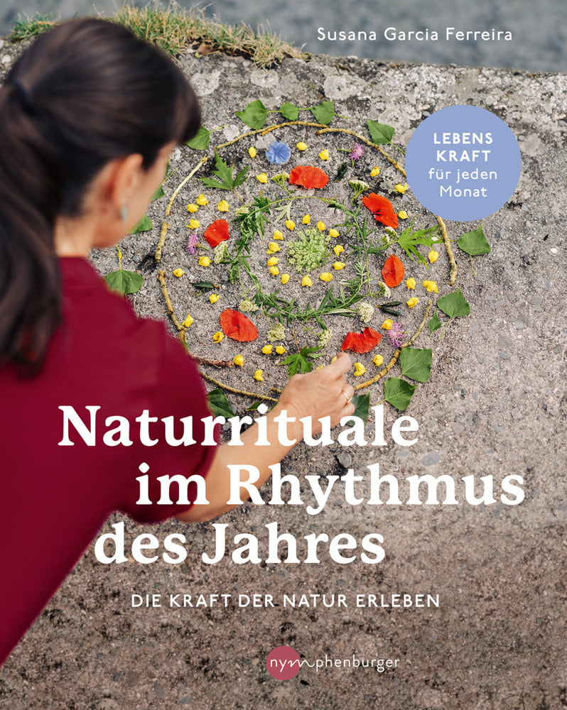 Naturrituale im Rhythmus des Jahres (Susana Garcia Ferreira)