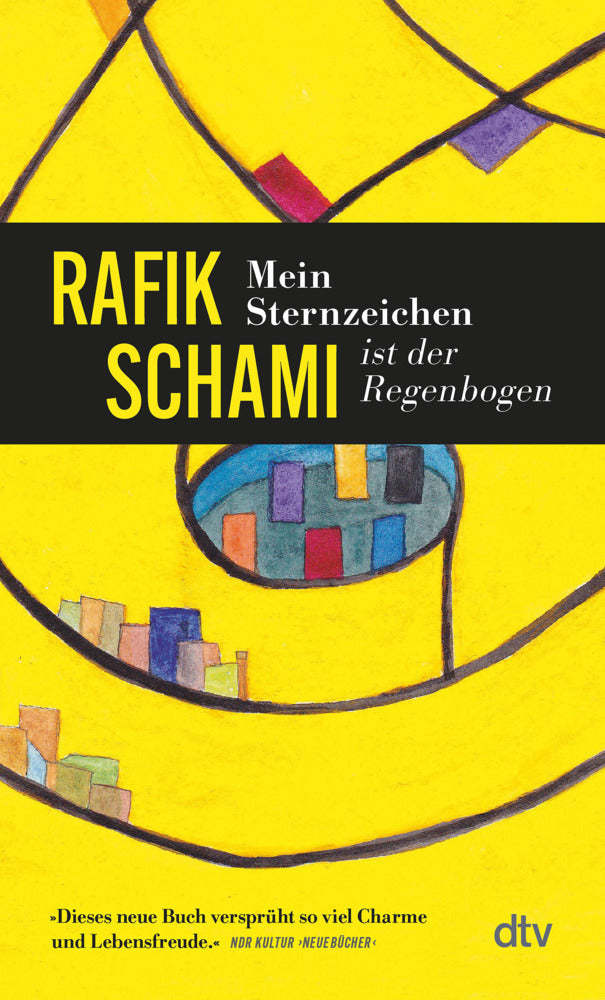 Mein Sternzeichen ist der Regenbogen (Rafik Schami)