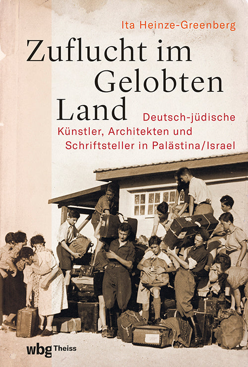 Zuflucht im Gelobten Land (Ita Heinze-Greenberg)