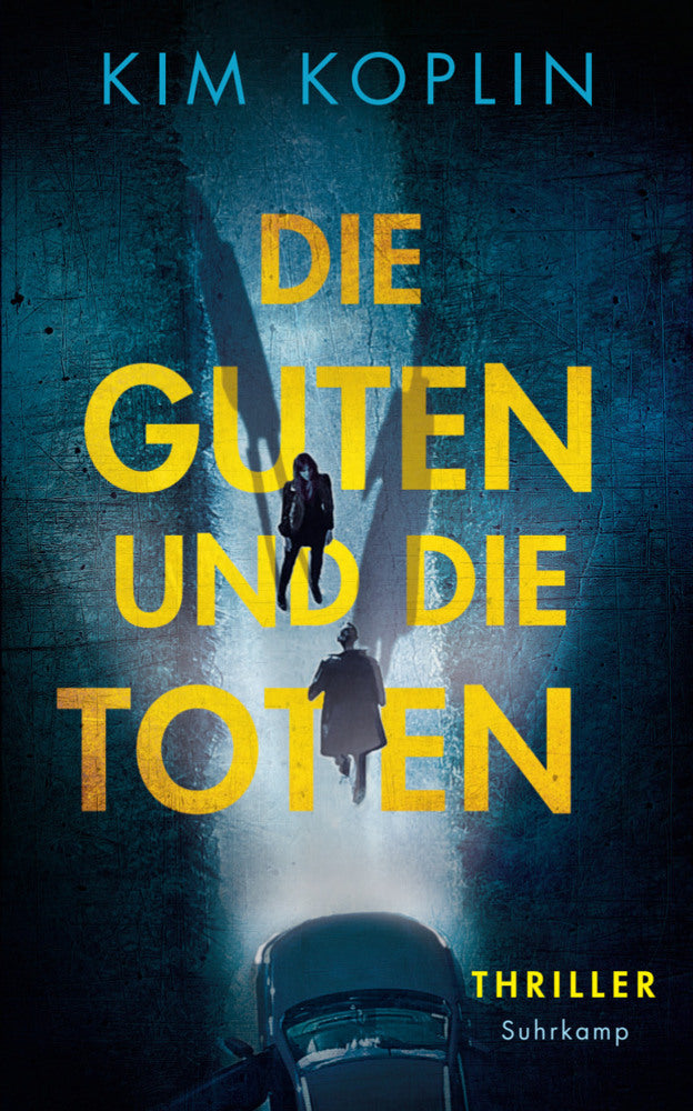 Die Guten und die Toten (Kim Koplin)