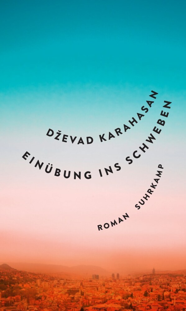 Einübung ins Schweben (Dzevad Karahasan)