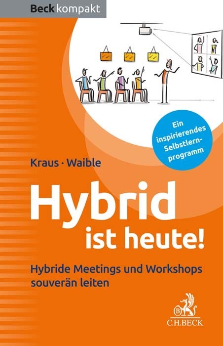 Hybrid ist heute! (Ursula Kraus)