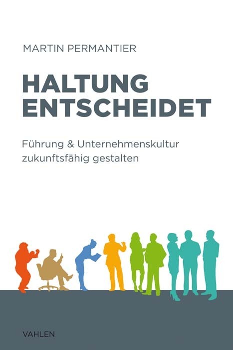 Haltung entscheidet (Martin Permantier)