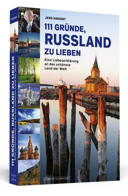 111 Gründe, Russland zu lieben (Jens Siegert)