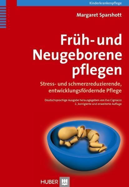 Früh- und Neugeborene pflegen (Margaret Sparshott)