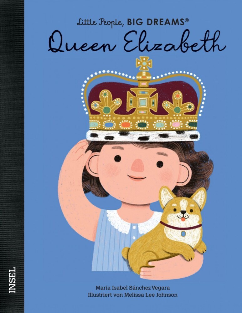 Little People, Big Dreams - Queen Elizabeth (María Isabel Sánchez Vegara)