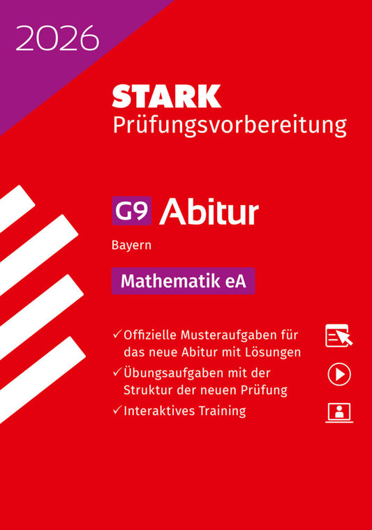 STARK Mathematik eA - Abitur 2026 Bayern - Prüfungsvorbereitung, m. 1 Buch, m. 1 Beilage