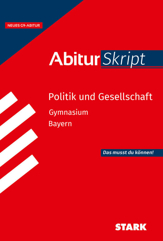 STARK Politik und Gesellschaft - AbiturSkript Bayern (Heinrich Müller)
