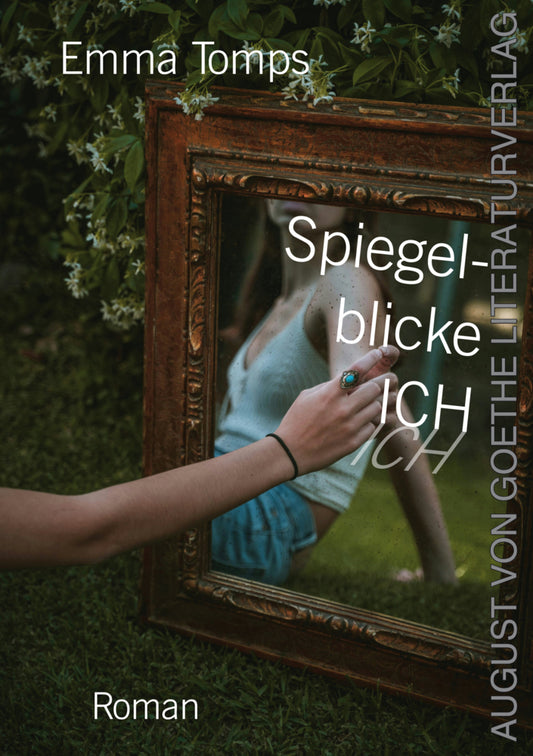 Spiegelblicke ICH (Emma Tomps)