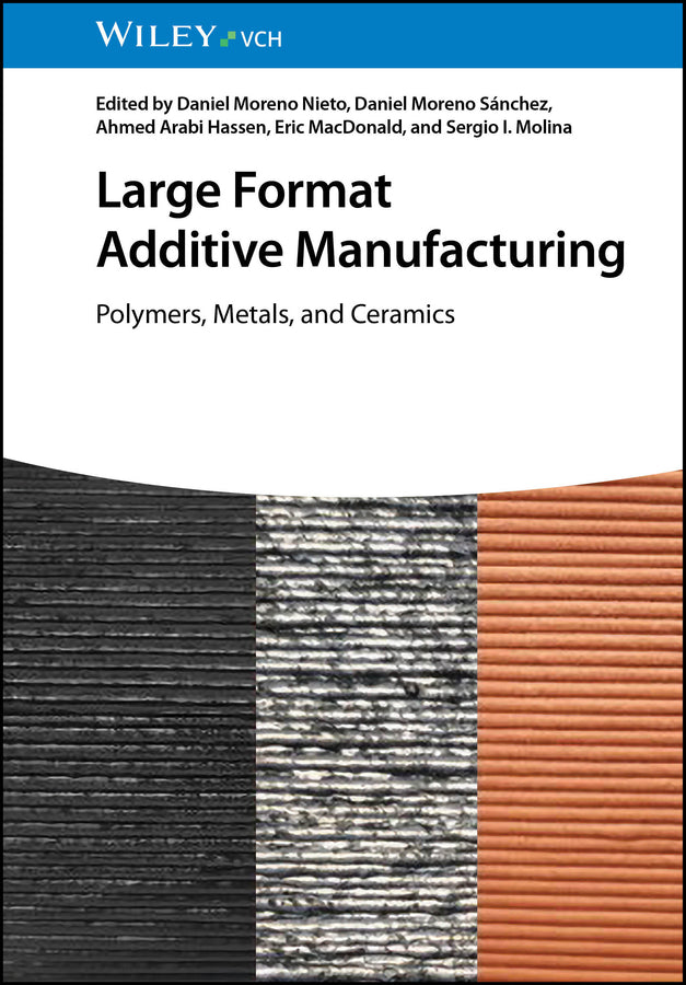 Large Format Additive Manufacturing (Daniel Moreno Nieto)