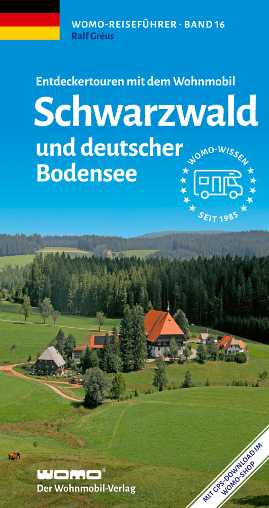 Entdeckertouren mit dem Wohnmobil Schwarzwald und deutscher Bodensee (Ralf Gréus)