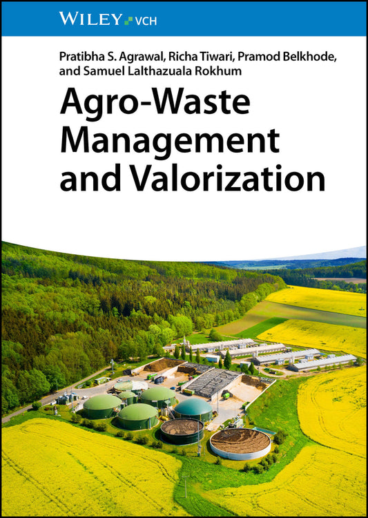 Agro-Waste Management and Valorization (Pratibha S. Agrawal)