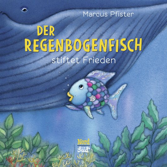 Der Regenbogenfisch stiftet Frieden (Marcus Pfister)