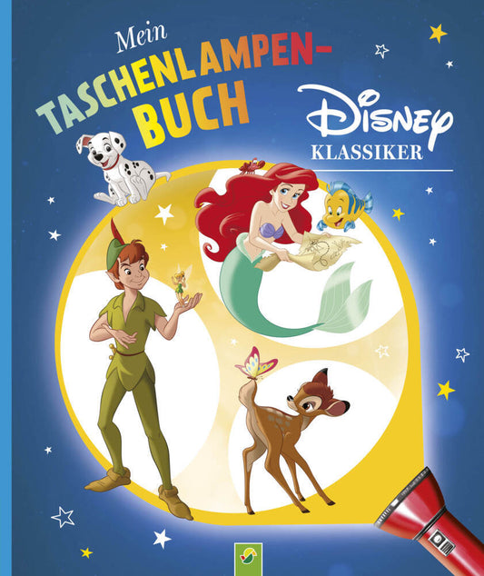 Mein Taschenlampenbuch Disney Klassiker (Schwager & Steinlein Verlag)
