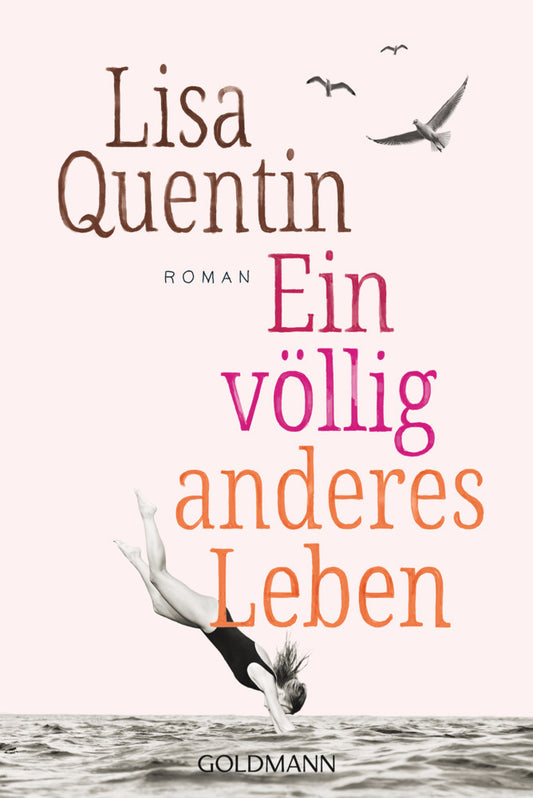 Ein völlig anderes Leben (Lisa Quentin)