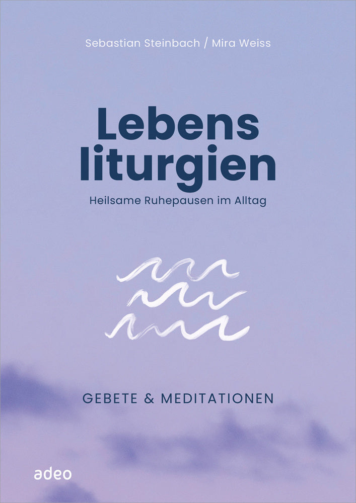 Lebensliturgien (Sebastian Steinbach)