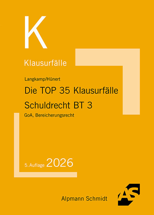 Die TOP 35 Klausurfälle Schuldrecht BT 3 (Tobias Langkamp)