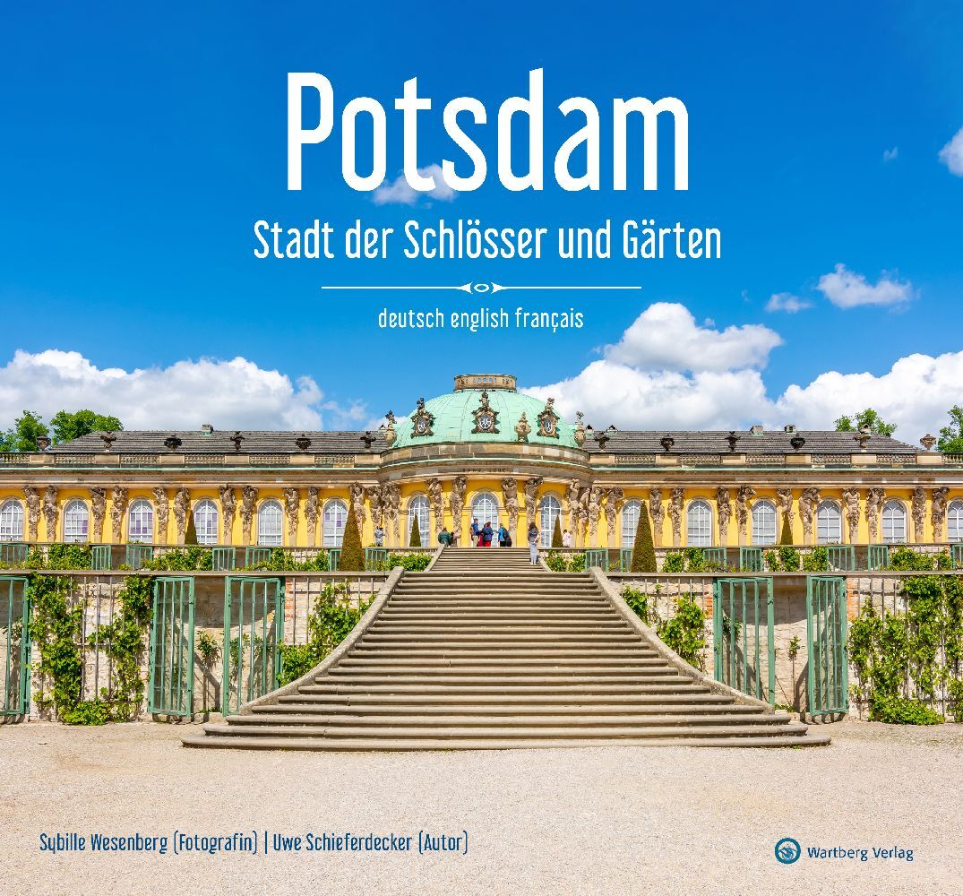 Potsdam - Stadt der Schlösser und Gärten (Uwe Schieferdecker)