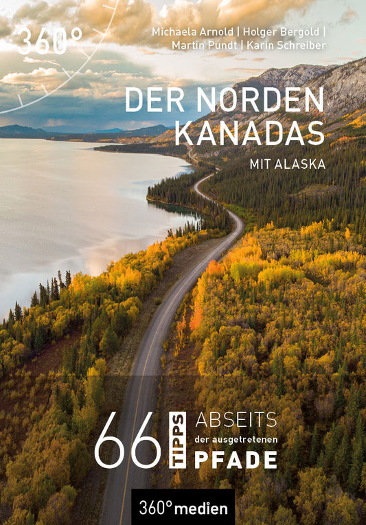Der Norden Kanadas mit Alaska (Michaela Arnold)