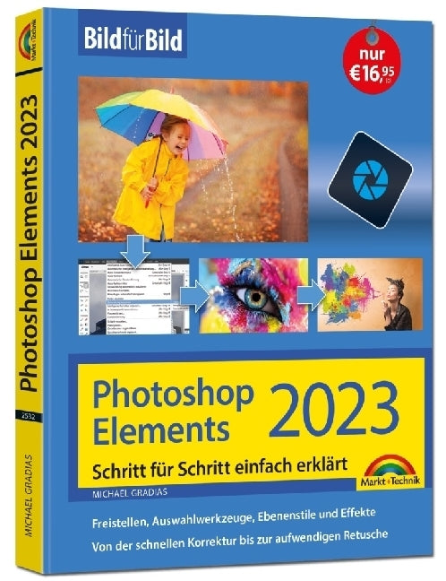 Photoshop Elements 2023 Bild für Bild erklärt (Michael Gradias)