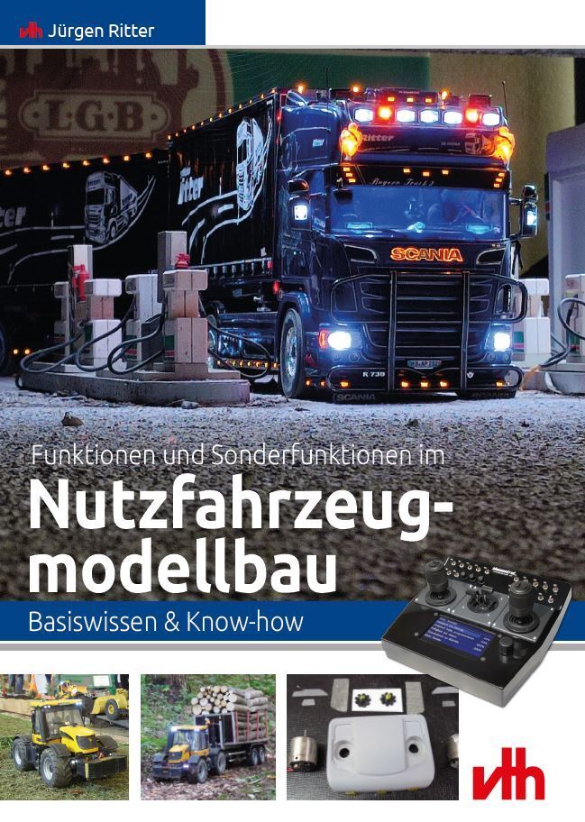 Funktionen und Sonderfunktionen im Nutzfahrzeugmodellbau (Jürgen Ritter)