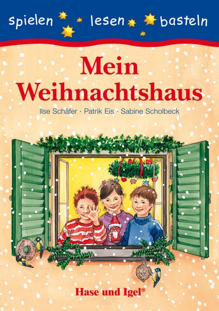 Mein Weihnachtshaus, Schulausgabe (Ilse Schäfer)