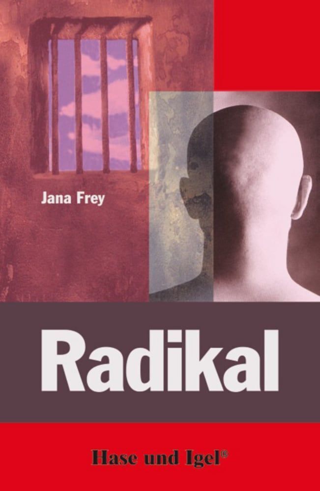 Radikal, Schulausgabe (Jana Frey)