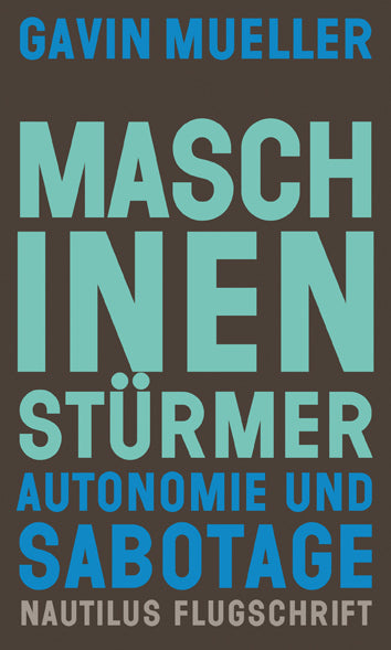 Maschinenstürmer (Gavin Mueller)