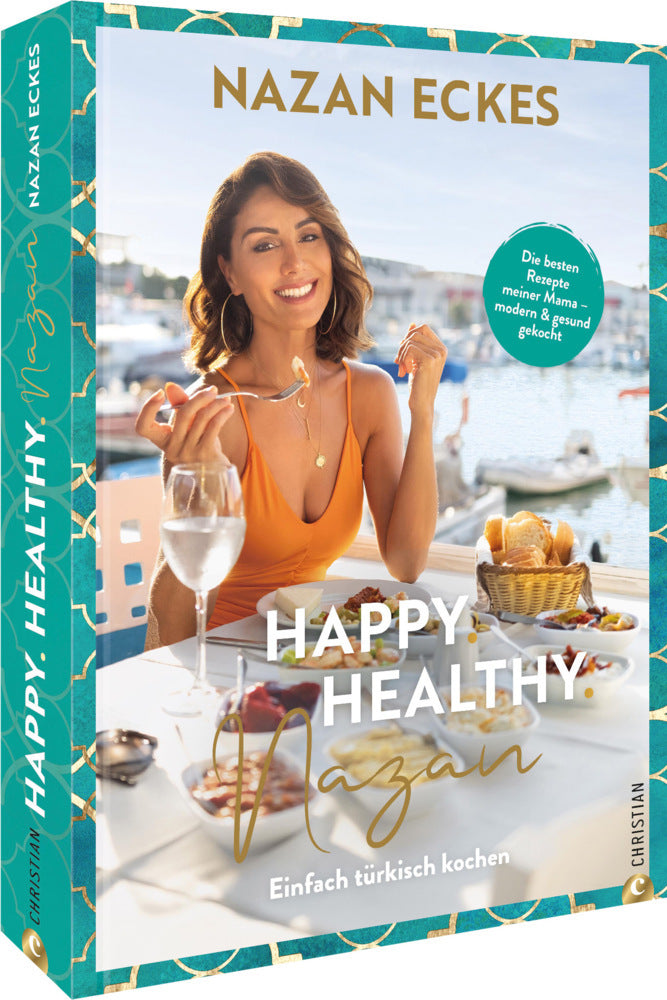 Happy. Healthy. Nazan! (Nazan Eckes)