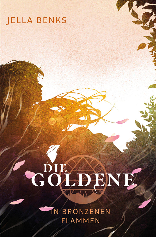Die Goldene - In bronzenen Flammen (Jella Benks)