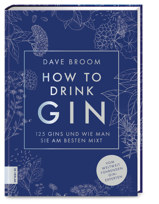 How to drink Gin (Dave Broom)
