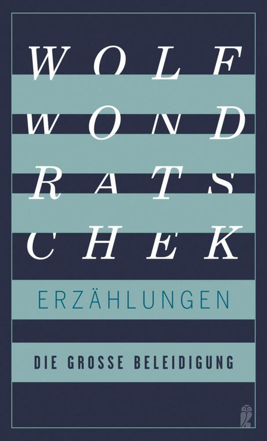 Die große Beleidigung (Wolf Wondratschek)