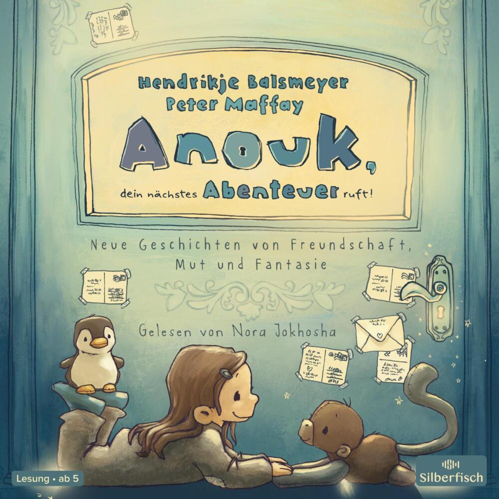 Anouk, dein nächstes Abenteuer ruft!, 3 Audio-CD (Hendrikje Balsmeyer)