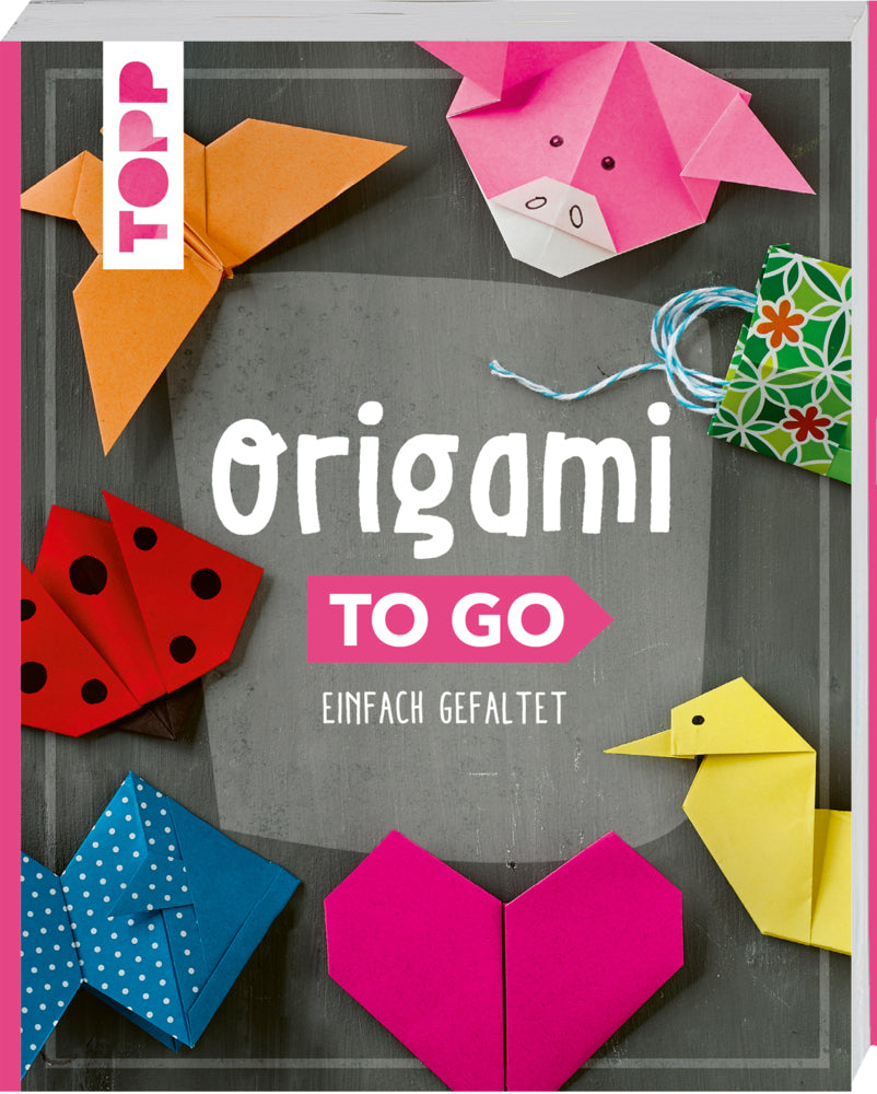 Origami to go (Inge Und Armin Täubner)