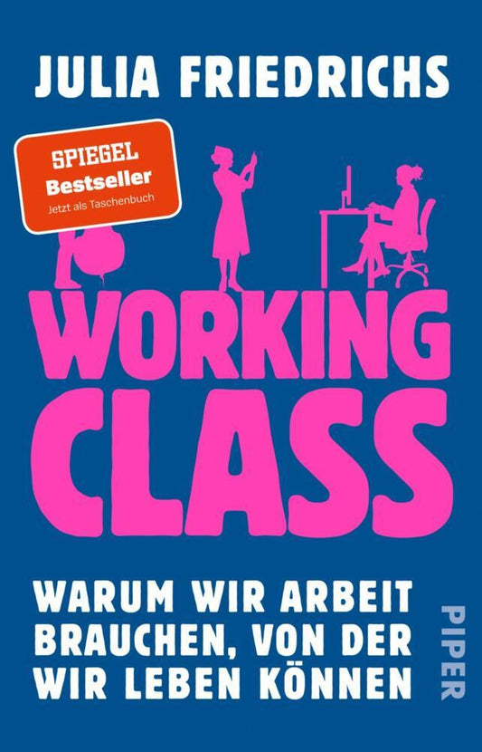 Working Class (Julia Friedrichs)