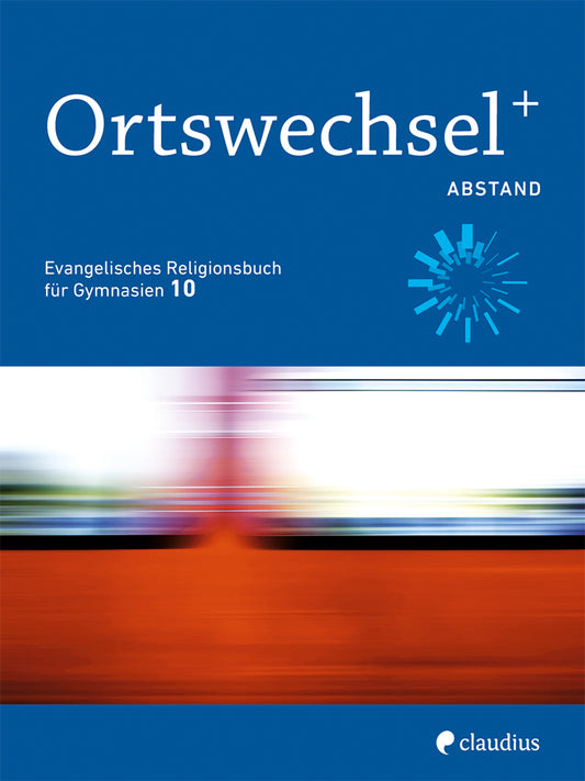 Ortswechsel PLUS 10 - Abstand (Ingrid Grill-Ahollinger)