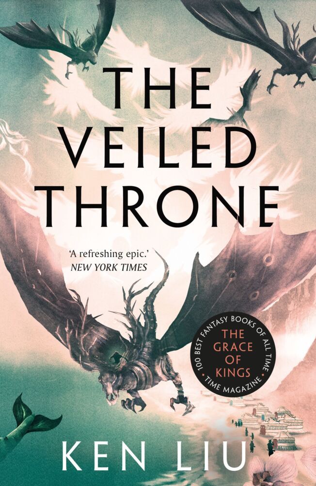 The Veiled Throne (Ken Liu)