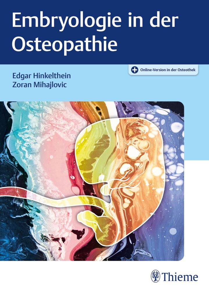 Embryologie in der Osteopathie (Edgar Hinkelthein)