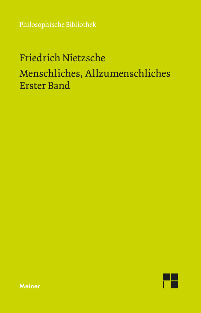 Menschliches, Allzumenschliches 1 (Neue Ausgabe 1886) (Friedrich Nietzsche)