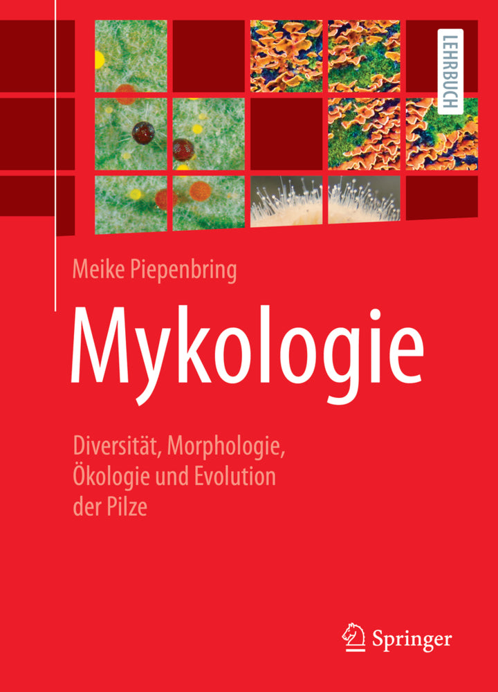 Mykologie (Meike Piepenbring)