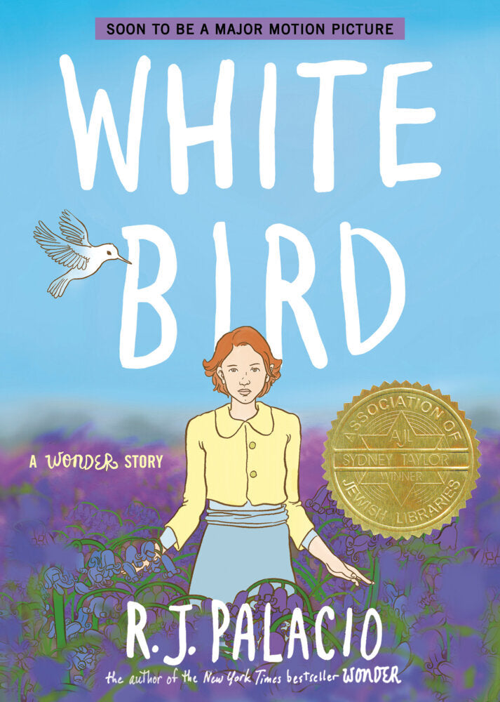 White Bird: A Wonder Story (A Graphic Novel) (R. J. Palacio)