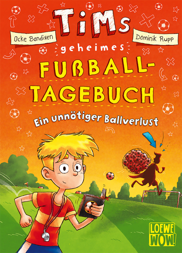 Tims geheimes Fußball-Tagebuch (Band 2) - Ein unnötiger Ballverlust (Ocke Bandixen)