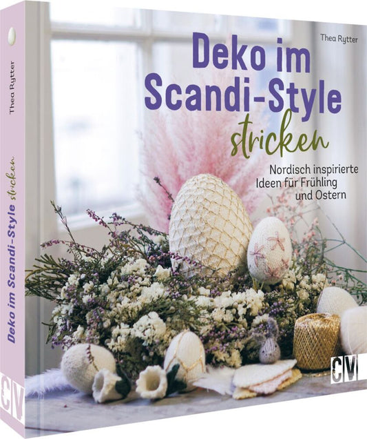 Deko im Scandi-Style stricken (Thea Rytter)