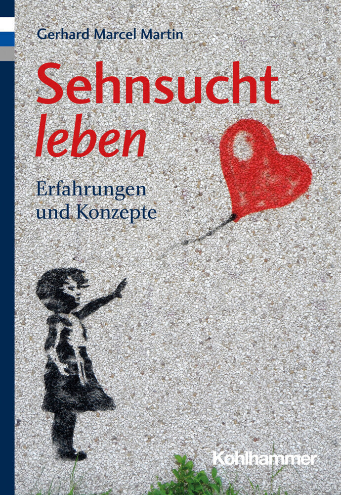 Sehnsucht leben (Gerhard Marcel Martin)