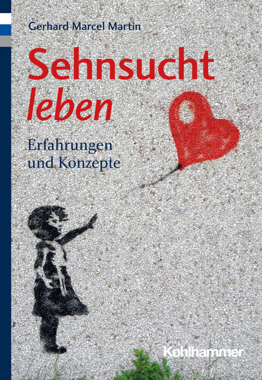 Sehnsucht leben (Gerhard Marcel Martin)