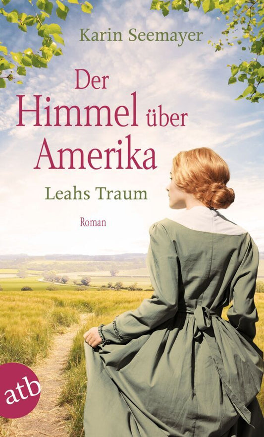 Der Himmel über Amerika - Leahs Traum (Karin Seemayer)
